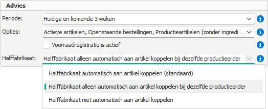 Productieadvies met optie voor automatisch koppelen van halffabrikaten